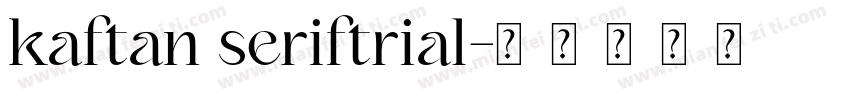 kaftan seriftrial字体转换